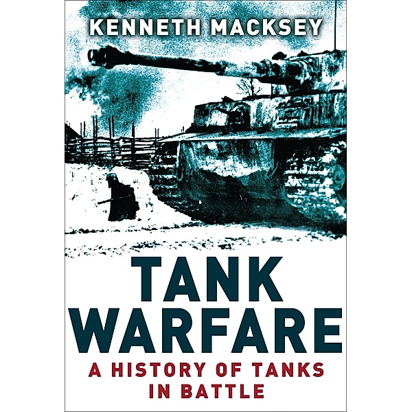 Tank Warfare, Kenneth Macksey
