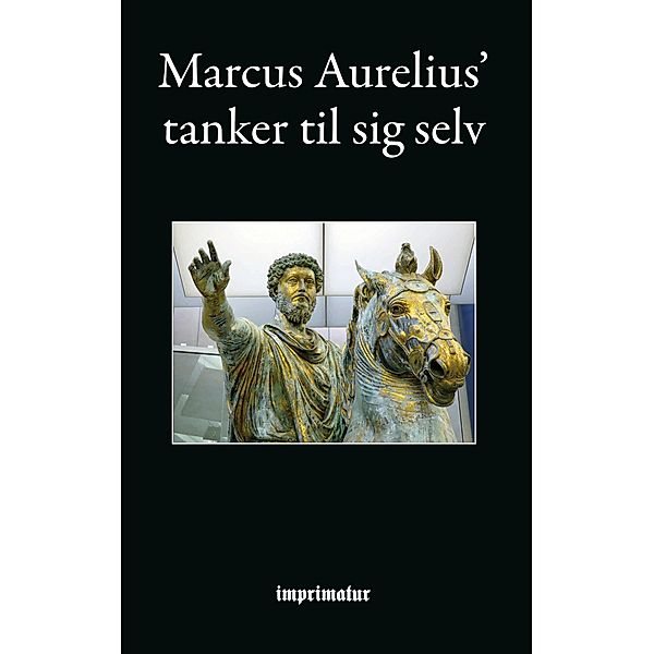 Tanker til sig selv, Marcus Aurelius