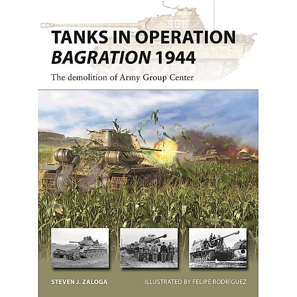 Tanks in Operation Bagration 1944, Steven J. Zaloga