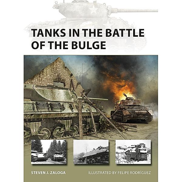 Tanks in the Battle of the Bulge, Steven J. Zaloga