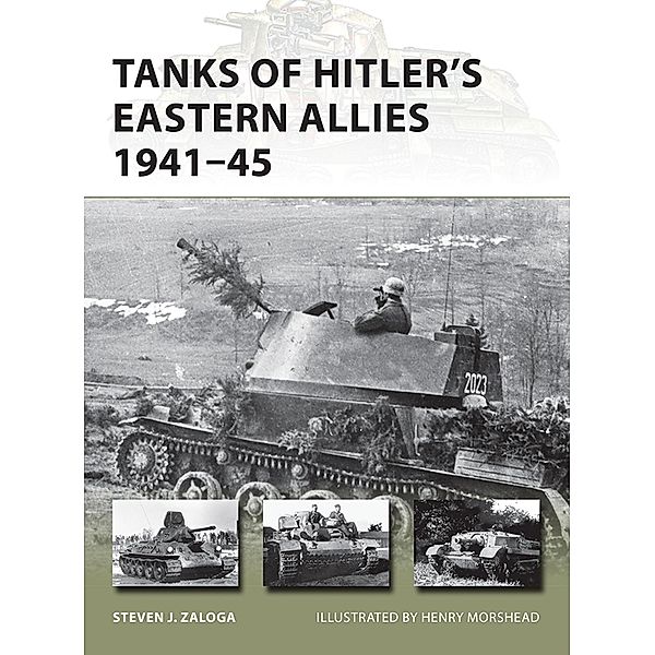 Tanks of Hitler's Eastern Allies 1941-45 / New Vanguard, Steven J. Zaloga