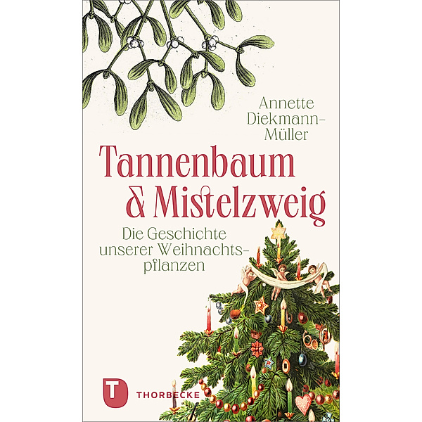 Tannenbaum und Mistelzweig, Annette Diekmann-Müller