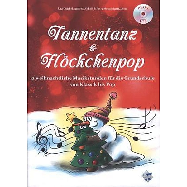 Tannentanz & Flöckchenpop, Heft mit Audio-CD, Uta Gimbel, Andreas Schell, Petra Mengeringhausen