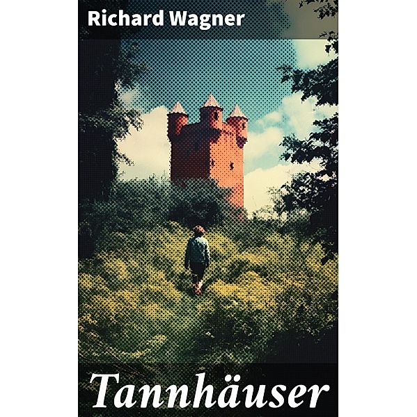 Tannhäuser, Richard Wagner