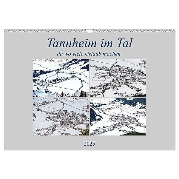 Tannheim im Tal, da wo viele Urlaub machen. (Wandkalender 2025 DIN A3 quer), CALVENDO Monatskalender, Calvendo, Rufotos