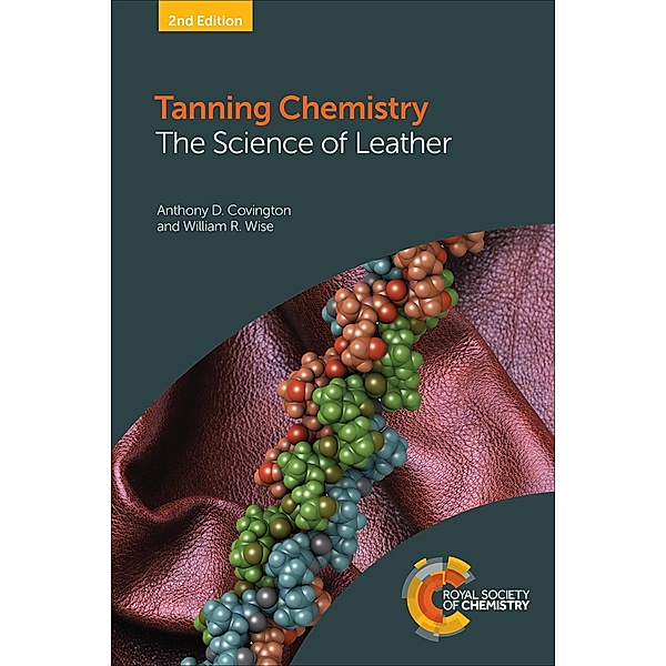 Tanning Chemistry, Anthony D Covington, William R Wise