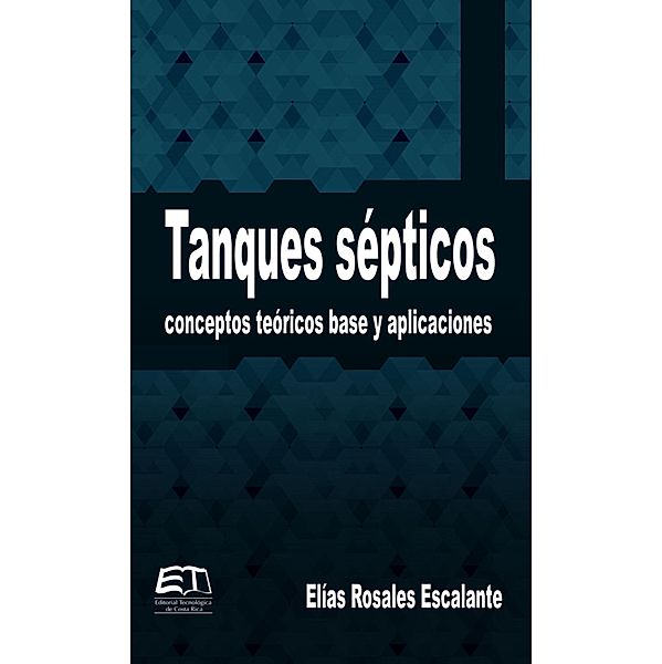 Tanques sépticos, Elías Rosales