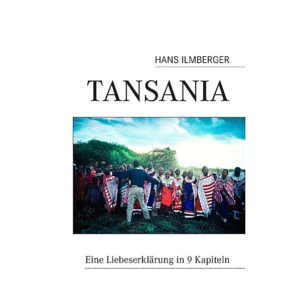 Tansania, Hans Ilmberger