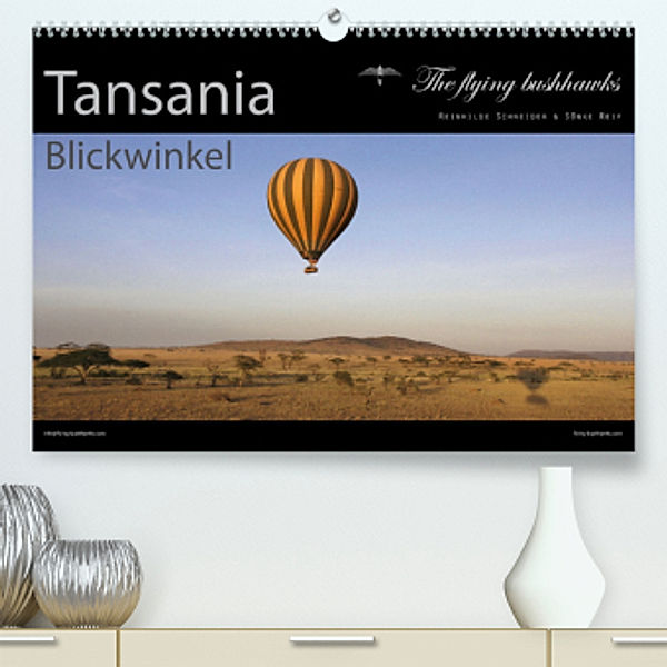 Tansania Blickwinkel 2022 (Premium, hochwertiger DIN A2 Wandkalender 2022, Kunstdruck in Hochglanz), The flying bushhawks