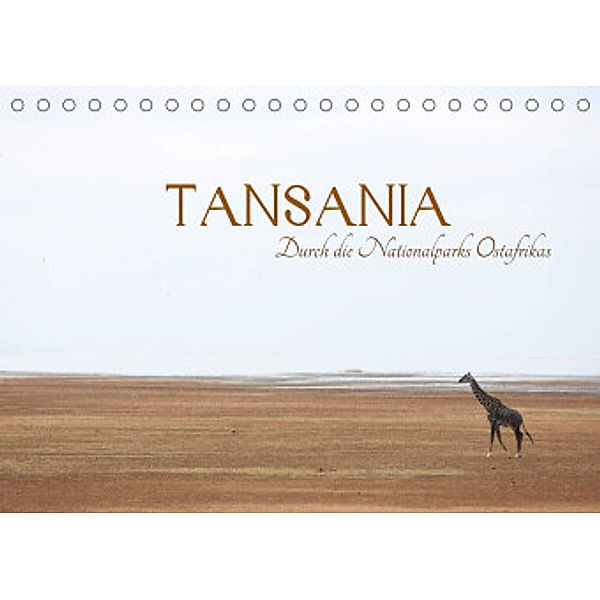 Tansania - Durch die Nationalparks Ostafrikas (Tischkalender 2022 DIN A5 quer), Michael Stützle