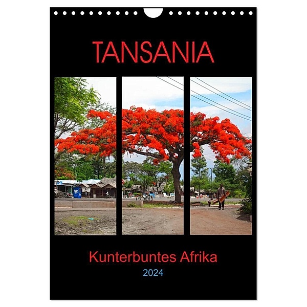 TANSANIA - Kunterbuntes Afrika (Wandkalender 2024 DIN A4 hoch), CALVENDO Monatskalender, Claudia Schimmack