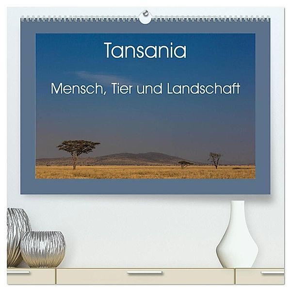 Tansania - Mensch, Tier und Landschaft (hochwertiger Premium Wandkalender 2024 DIN A2 quer), Kunstdruck in Hochglanz, Salke Hartung