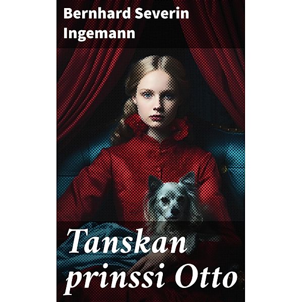 Tanskan prinssi Otto, Bernhard Severin Ingemann