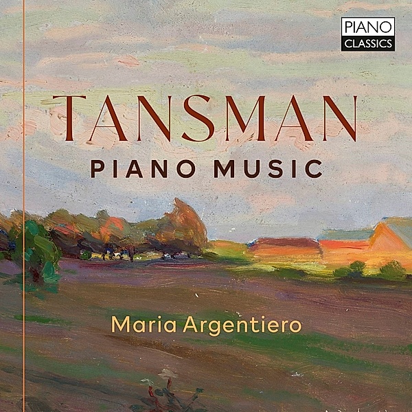 Tansman:Piano Music, Maria Argentiero