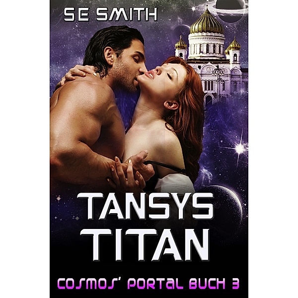 Tansys Titan (Cosmos' Portal, #3) / Cosmos' Portal, S. E. Smith