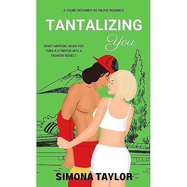 Tantalizing You: a Young Designer Instalove Romance (Falling For You) / Falling For You, Simona Taylor