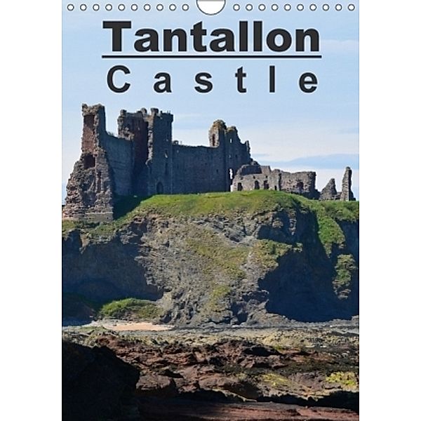 Tantallon Castle (Wall Calendar 2017 DIN A4 Portrait), Alan Brown
