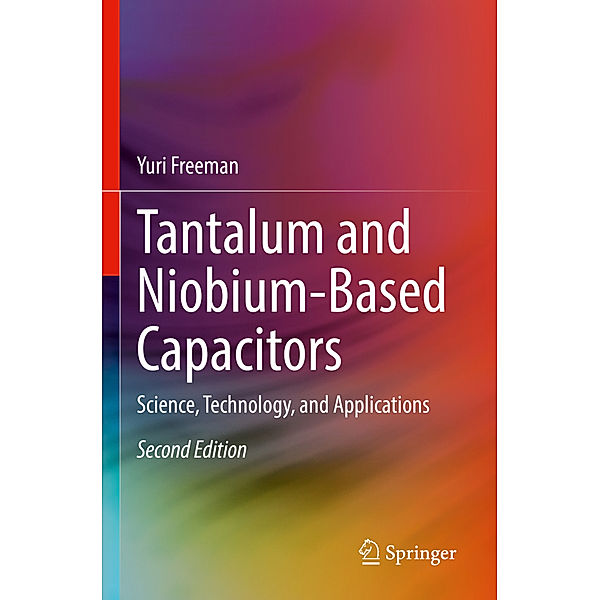 Tantalum and Niobium-Based Capacitors, Yuri Freeman