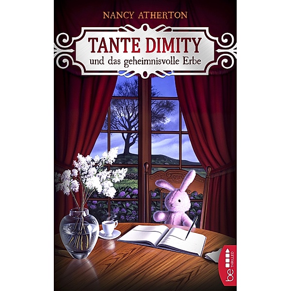 Tante Dimity und das geheimnisvolle Erbe / Tante Dimity Bd.1, Nancy Atherton