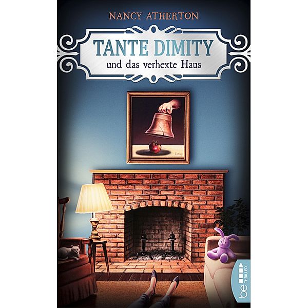 Tante Dimity und das verhexte Haus / Tante Dimity Bd.16, Nancy Atherton