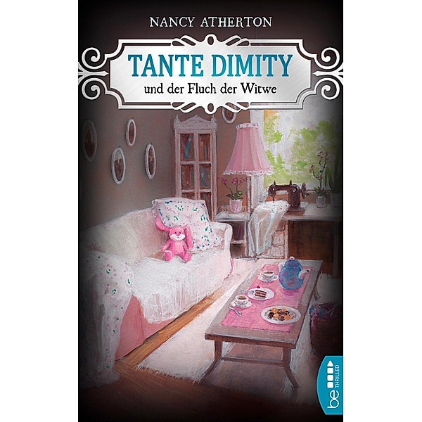 Tante Dimity und der Fluch der Witwe / Tante Dimity Bd.22, Nancy Atherton