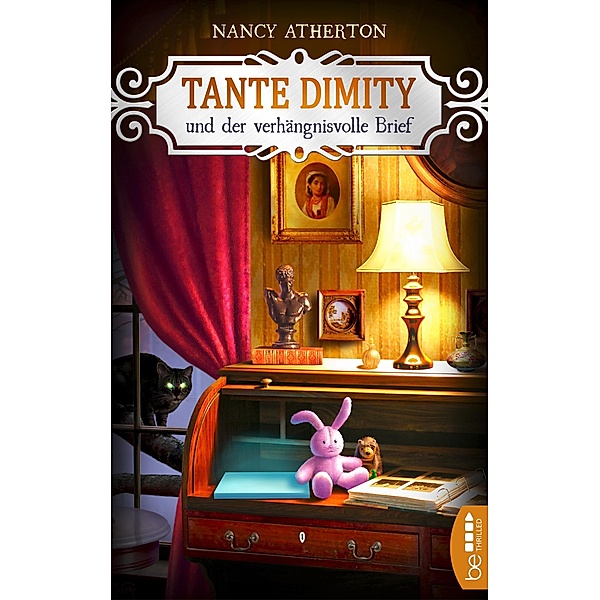 Tante Dimity und der verhängnisvolle Brief / Tante Dimity Bd.11, Nancy Atherton
