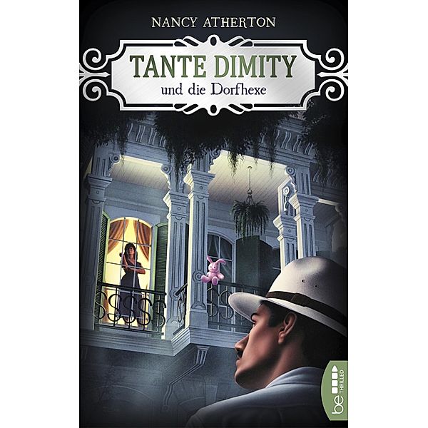 Tante Dimity und die Dorfhexe / Tante Dimity Bd.15, Nancy Atherton