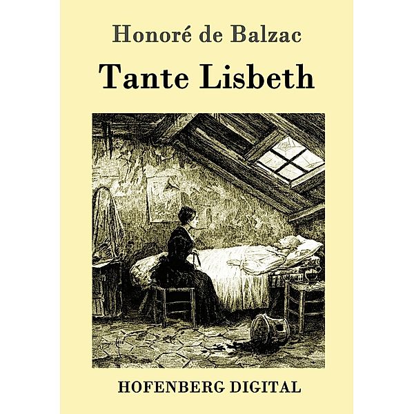 Tante Lisbeth, Honoré de Balzac