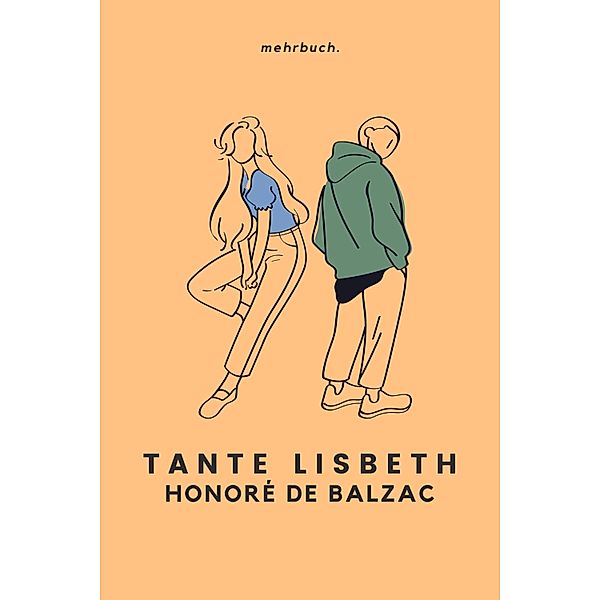 Tante Lisbeth, Honoré de Balzac