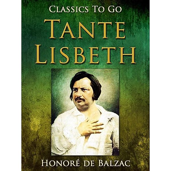 Tante Lisbeth, Honoré de Balzac