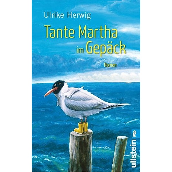 Tante Martha im Gepäck / Ullstein eBooks, Ulrike Herwig