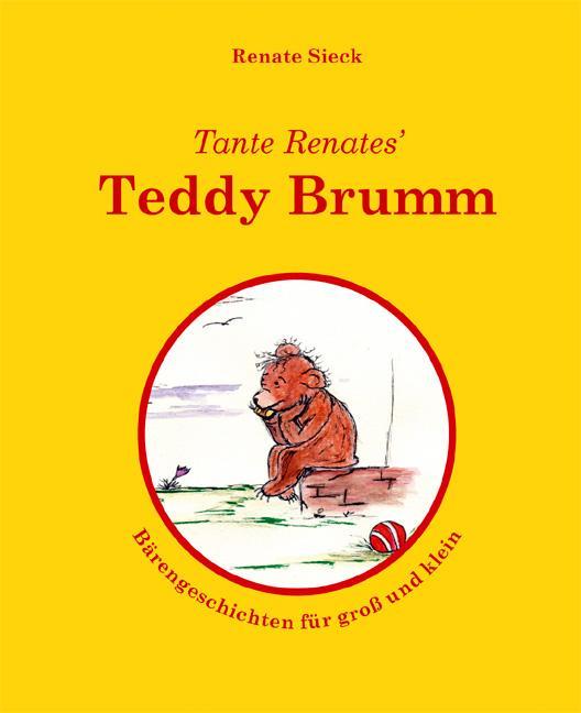 Tante Renates&amp;#39; Teddy Brumm Buch bei Weltbild.de online bestellen