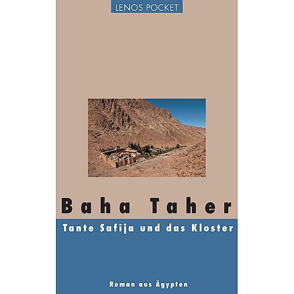 Tante Safîja und das Kloster / Arabische Welten, Baha Taher