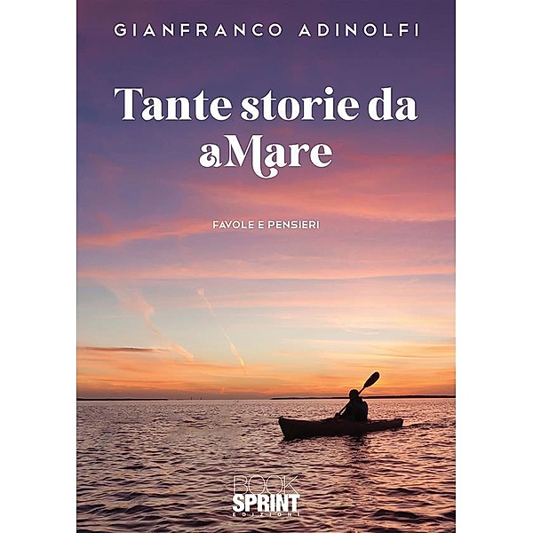 Tante storie da aMare, Gianfranco Adinolfi