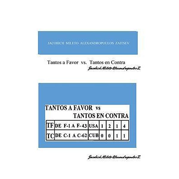 Tantos a favor vs Tantos en Contra / GoldTouch Press, LLC, Jacobich Mileto Alexandropoulos Zaitsev