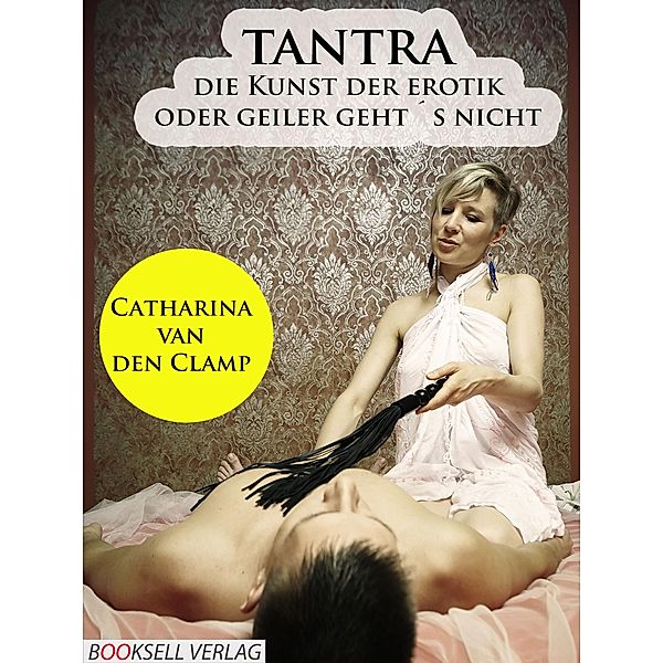 Tantra, Catharina van den Clamp