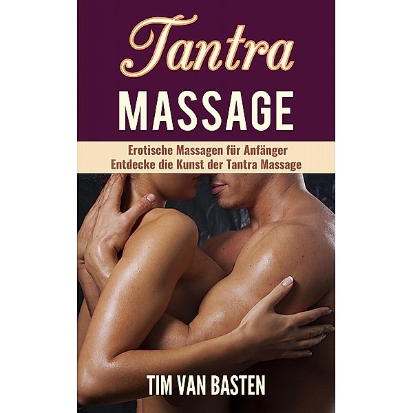 Tantra Massage, Tim van Basten