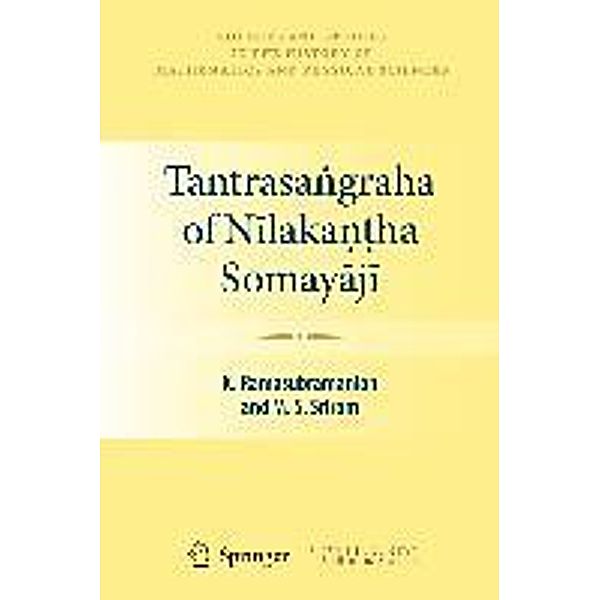 Tantrasa¿graha of Nilaka¿¿ha Somayaji / Sources and Studies in the History of Mathematics and Physical Sciences, K. Ramasubramanian, M. S. Sriram