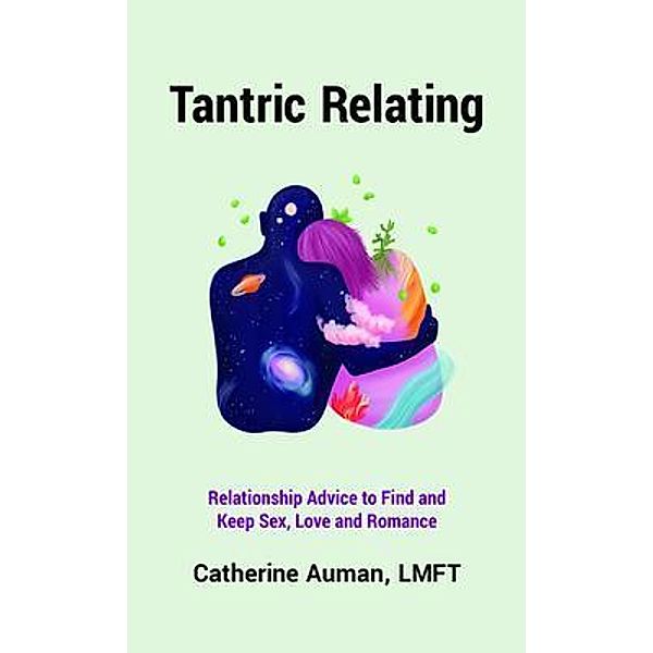 Tantric Relating, Catherine Auman