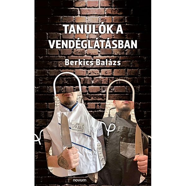 Tanulók a vendéglátásban, Berkics Balázs