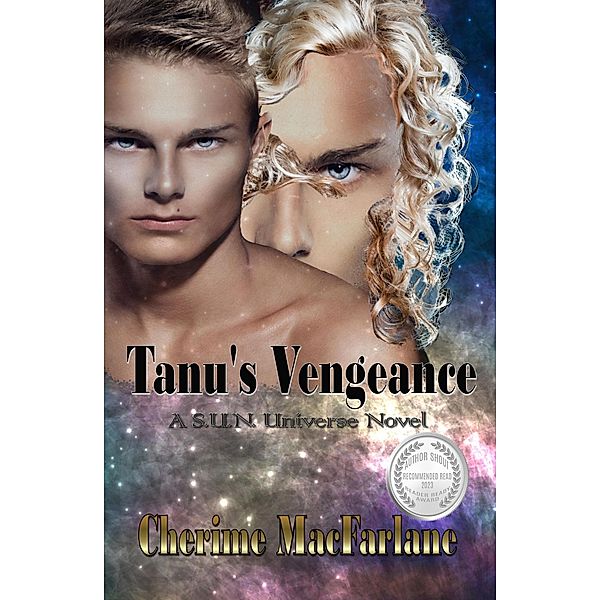 Tanu's Vengeance (S.U.N. Universe, #7) / S.U.N. Universe, Cherime MacFarlane