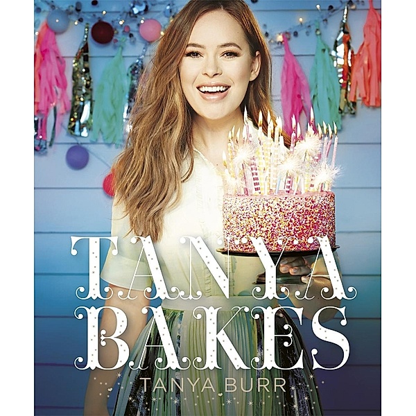 Tanya Bakes, Tanya Burr