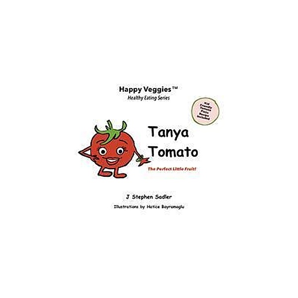 Tanya Tomato Storybook 6, J Stephen Sadler