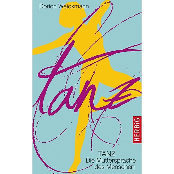 Tanz, Dorion Weickmann