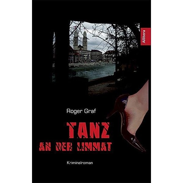 Tanz an der Limmat / Buch&Media, Roger Graf