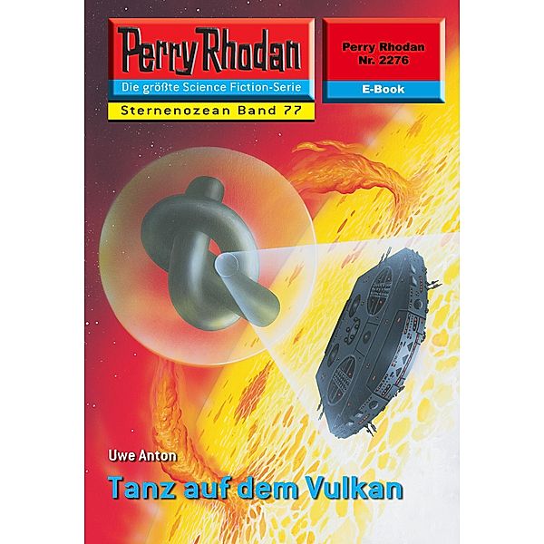 Tanz auf dem Vulkan (Heftroman) / Perry Rhodan-Zyklus Der Sternenozean Bd.2276, Uwe Anton