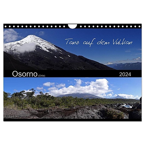 Tanz auf dem Vulkan - Osorno (Chile) (Wandkalender 2024 DIN A4 quer), CALVENDO Monatskalender, Flori0