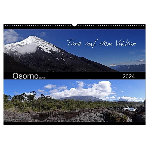 Tanz auf dem Vulkan - Osorno (Chile) (Wandkalender 2024 DIN A2 quer), CALVENDO Monatskalender, Flori0