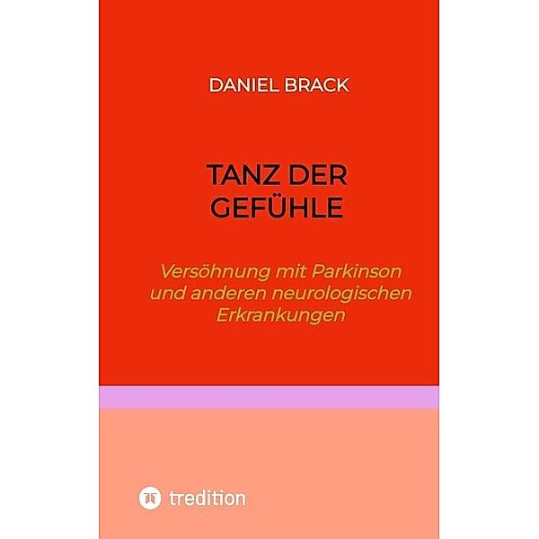 Tanz der Gefühle, Daniel Brack