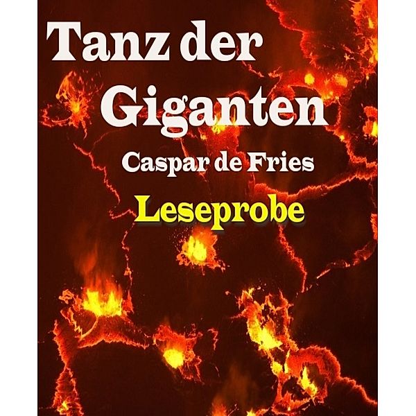 Tanz der Giganten - Leseprobe, Caspar de Fries
